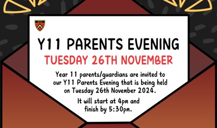 Y11 Parents Evening   26th Nov