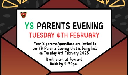 Y8 Parents Evening   4th Feb