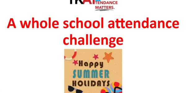 Whole School Attendance Challenge - 30th June to 23rd July