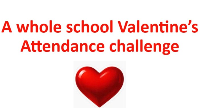 Attendance Challenge - Valentine's - 2 DAYS TO GO!